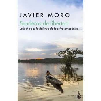 Beletrie pro dospělé SENDEROS DE LIBERTAD (JAVIER MORO)(Pevná)
