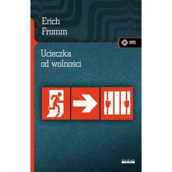 Ucieczka od wolności (Erich Fromm)(Brožovaná)
