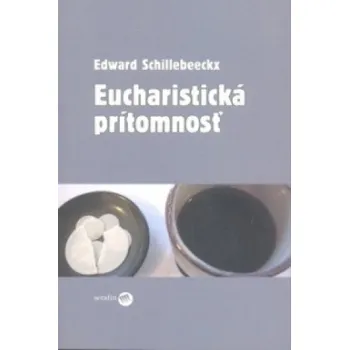 Eucharistická prítomnosť (Kniha)