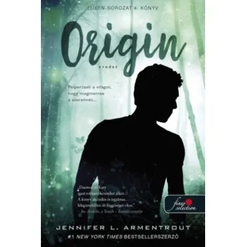 Origin - Eredet (Jennifer L. Armentrout)(Brožovaná)