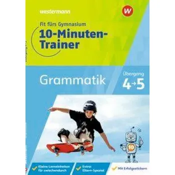 Německý jazyk Fit fürs Gymnasium - Der 10-Minuten-Trainer. Übertritt 4 / 5 Deutsch Grammatik (Katja Vau)(List)