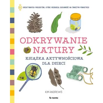 Odkrywanie natury. Książka aktywnościowa dla dzieci (Brožovaná)