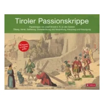 Cizojazyčná kniha Tiroler Passionskrippe (Verband der Tiroler Krippenfreunde)(List)