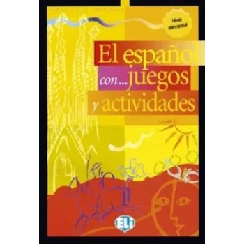 Španělský jazyk El espaňol con... juegos y actividades Nivel Elemental (Rocio Dominguez Pablo)(Brožovaná)