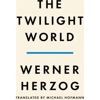 Cizojazyčná kniha The Twilight World (Michael Hofmann)(Pevná)