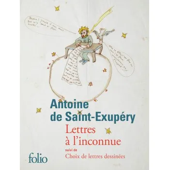 Lettres a l'inconnue/Lettres a ses femmes (Antoine de Saint-Exupéry)(Brožovaná)