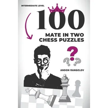 100 Mate in Two Chess Puzzles (Brožovaná)