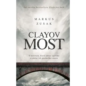 Clayov most (Markus Zusak)(Pevná)