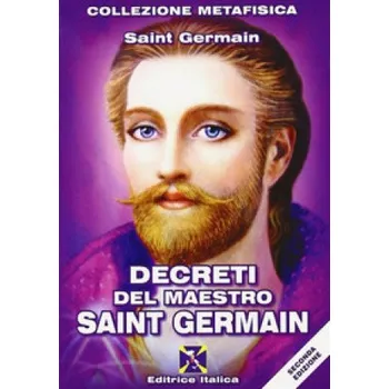 Decreti del maestro Saint Germain ((conte di) Saint-Germain)(Kniha)