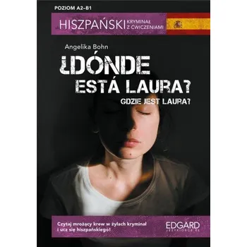 Beletrie pro dospělé EDGARD. Hiszpański. Dónde está Laura? Kryminał z ćwiczeniami (Brožovaná)