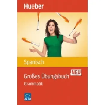 Německý jazyk Großes Übungsbuch Spanisch Neu (Trinidad Bonachera Álvarez,Pedro Álvarez Ola)(Brožovaná)