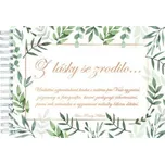 Z lásky se zrodilo... (Roumy Kiššová)(Pevná)