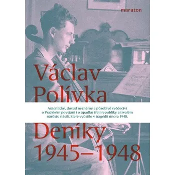Deníky 1945–1948 (Václav Polívka)(Brožovaná)