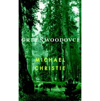 Greenwoodovci (Michael Christie)(Pevná)