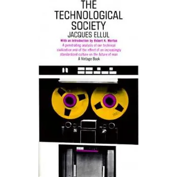Cizojazyčná kniha Technological Society (Jacques Ellul)(Brožovaná)