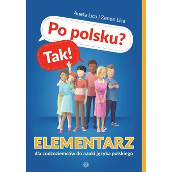 Po polsku? Tak! Elementarz (Aneta Lica,Zenon Lica)(Brožovaná)