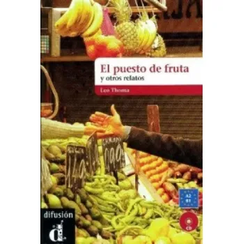 Cizojazyčná kniha El puesto de frutas y otros relatos cortos (Leo Thoma)(Brožovaná)