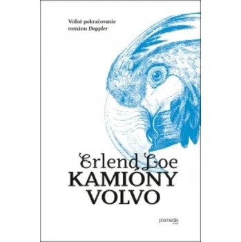 Kamióny volvo (Erlend Loe)(Pevná)