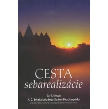Cesta sebarealizácie (Šrí Šrímad)(Brožovaná)