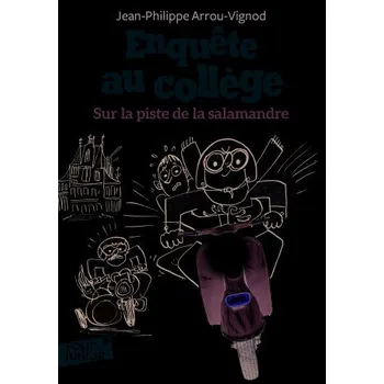 Cizojazyčná kniha Enquete au college/Sur la piste de la salamandre (Jp Arrou-Vignod)(Brožovaná)