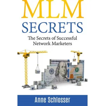 MLM Secrets (Anne Schlosser)(Brožovaná)