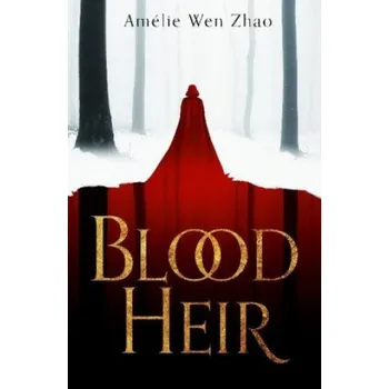 Cizí jazyk Blood Heir (Amelie Wen Zhao)(Brožovaná)