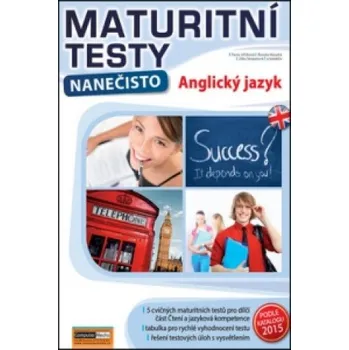Maturitní testy nanečisto Anglický jazyk (Pavla Jiříčková,Renata Moudrá,Jitka Skopalová)(Brožovaná)