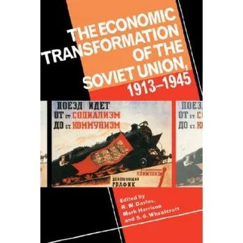 Economic Transformation of the Soviet Union, 1913-1945 (Robert William Davies,Mark Harrison,S. G. Wheatcroft)(Pevná)