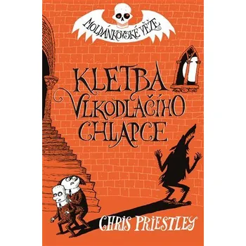 Pohádka Kletba vlkodlačího chlapce - Moldánkovské věže 1 - Chris Priestley