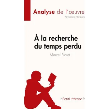 A la recherche du temps perdu de Marcel Proust (Fiche de lecture) (Brožovaná)