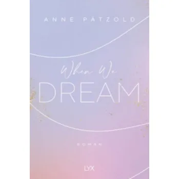 Cizojazyčná kniha When We Dream (Anne Pätzold)(Brožovaná)