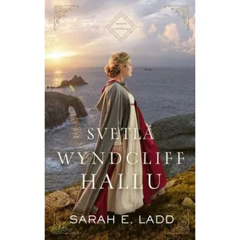 Svetlá Wyndcliff Hallu (Sarah E. Ladd)(Pevná)