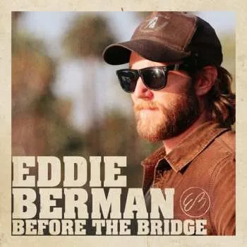 Zahraniční hudba CD Eddie Berman: Before The Bridge 2017