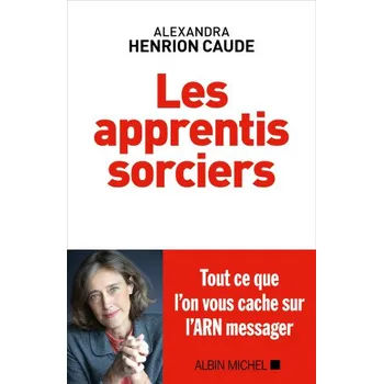 Les Apprentis sorciers (Alexandra Henrion Caude)(Brožovaná)