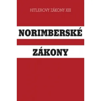Norimberské zákony (neuvedený autor)(Brožovaná)