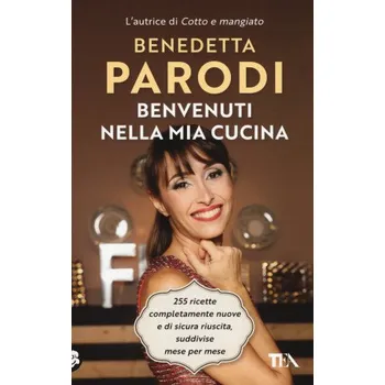 Benvenuti nella mia cucina (Benedetta Parodi)(Brožovaná)