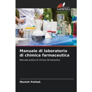 Manuale di laboratorio di chimica farmaceutica (Brožovaná)