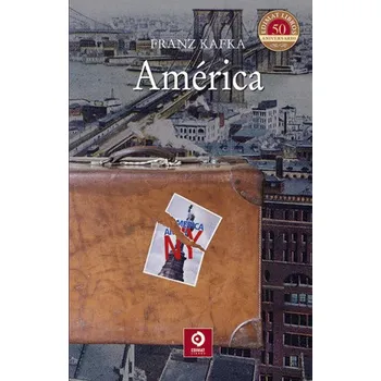 AMÉRICA (Franz Kafka)(Pevná)