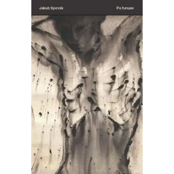 Po funuse (Jakub Spevák)(Brožovaná)
