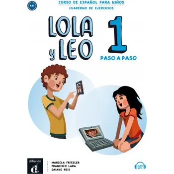 Španělský jazyk Lola y Leo Paso a Paso 1 Cuaderno de ejercicios (Daiane Reis,Francisco Lara,Marcela Fritzler)(Pevná)