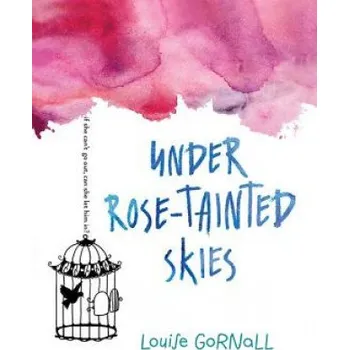 Cizojazyčná kniha Under Rose-Tainted Skies (Louise Gornall)(Brožovaná)