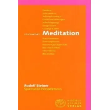 Stichwort Meditation (Rudolf Steiner,Taja Gut)(Brožovaná)