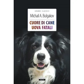 Cuore di cane-Uova fatali (Michail Bulgakov,A. Celentano)(Brožovaná)