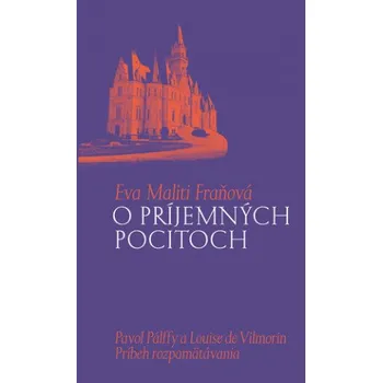 O príjemných pocitoch (Eva Maliti Fraňová)(Pevná)