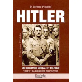 Francouzský jazyk Hitler tii la conquete du pouvoir (Bernard Plouvier)(Brožovaná)