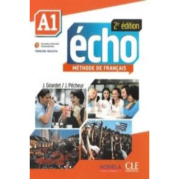 Echo A1 Podręcznik z płytą CD wersja wieloletnia (Girardet J.,Pecheur J.)(Brožovaná)