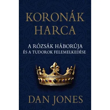 Koronák harca (Dan Jones)(Pevná)