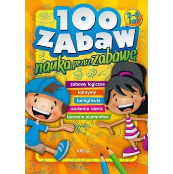 100 zabaw (Sajek Ewa,Karczmarska-Strzebońska Alicja)(Brožovaná)