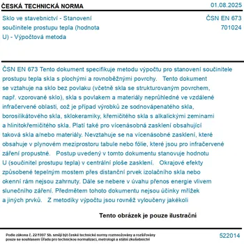 ČSN EN 673 - Sklo ve stavebnictví - Stanovení součinitele prostupu tepla (hodnota U) - Výpočtová metoda - Tisk