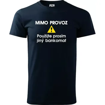 Pánské tričko Mimo provoz - použijte jiný bankomat - Triko extra velké (5-8XL) - 6XL ( Námořní modrá (velmi tmavá - téměř černá) )